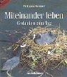 Miteinander leben. Gedanken zum Tag