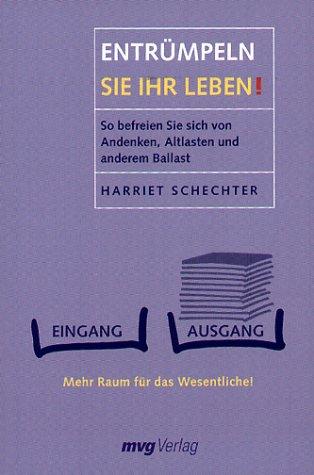 Entrümpeln Sie Ihr Leben!
