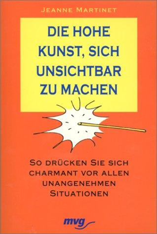 Die hohe Kunst, sich unsichtbar zu machen