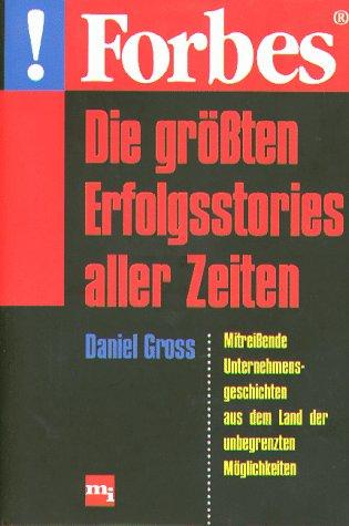 Forbes. Die größten Erfolgsstories aller Zeiten