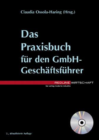 Das Praxisbuch für den GmbH- Geschäftsführer