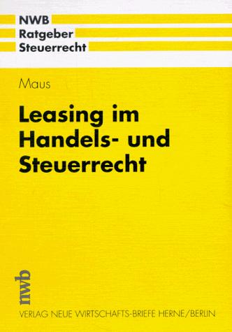 Leasing im Handels- und Steuerrecht