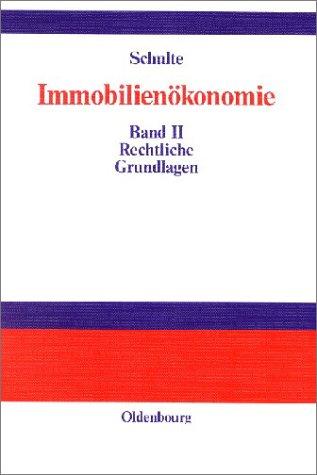 Immobilienökonomie, 3 Bde., Bd.2, Rechtliche Grundlagen