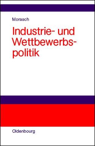 Industrie- und Wettbewerbspolitik. Zentralisierung oder Dezentralisierung?