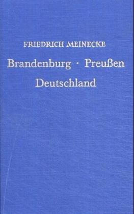 Brandenburg, Preußen, Deutschland. Kleine Schriften zur Geschichte und Politik (Bd. IX)