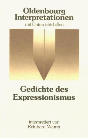 Oldenbourg Interpretationen, Bd.15, Gedichte des Expressionismus