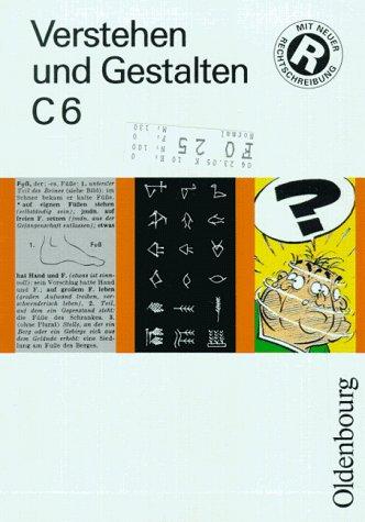 Verstehen und Gestalten, Ausgabe C, neue Rechtschreibung, Bd.6, 6. Schuljahr