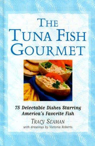 The tuna fish gourmet