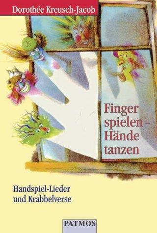 Finger spielen, Hände tanzen. Cassette. Handspiel- Lieder und Zappelverse.