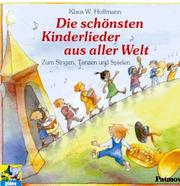 Die schönsten Kinderlieder aus aller Welt. CD. Zum Singen, Tanzen und Spielen
