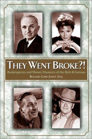 They Went Broke?!