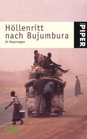 Höllenritt nach Bujumbura. 25 Reportagen