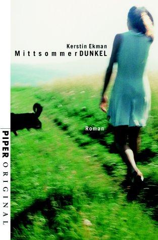 Mittsommerdunkel. Roman