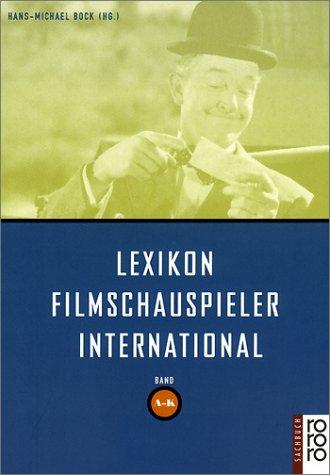 Lexikon Filmschauspieler international 1. A - K
