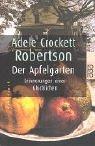 Der Apfelgarten. Großdruck. Erinnerungen einer Glücklichen