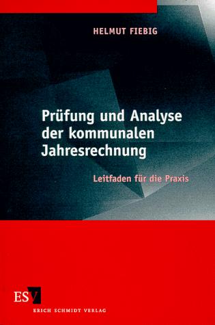 Prüfung und Analyse der kommunalen Jahresrechnung. Leitfaden für die Praxis