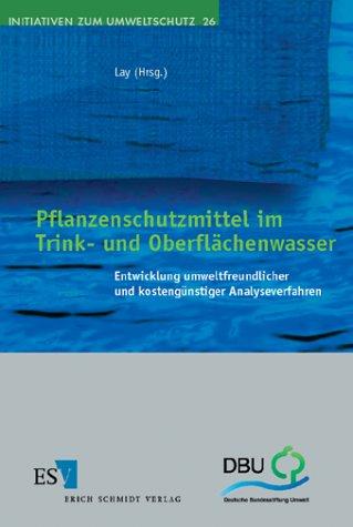 Pflanzenschutzmittel im Trink- und Oberflächenwasser