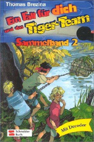 Sammelband 2. Ein Fall für dich und das Tiger- Team. Rate- Krimi- Serie.