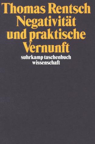 Negativität und praktische Vernunft