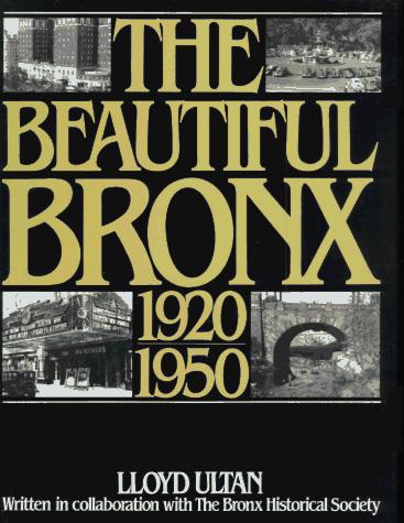 The Beautiful Bronx 1920-1950