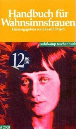 Handbuch für Wahnsinnsfrauen
