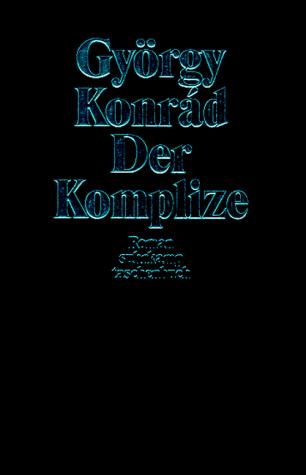 Der Komplize. Roman