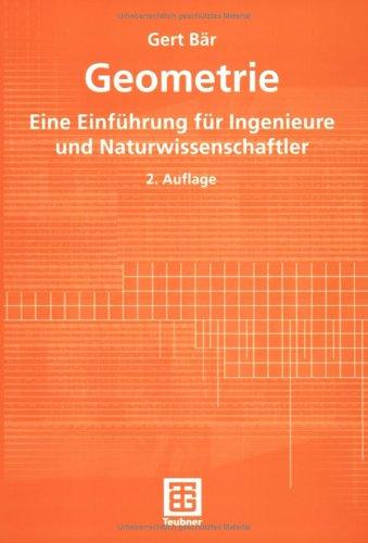 Geometrie. Eine Einführung für Ingenieure und Naturwissenschaftler