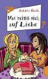 Was reimt sich auf Liebe?