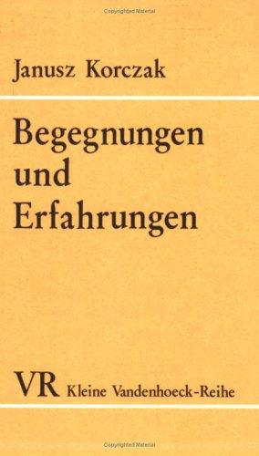 Begegnungen und Erfahrungen. Kleine Essays