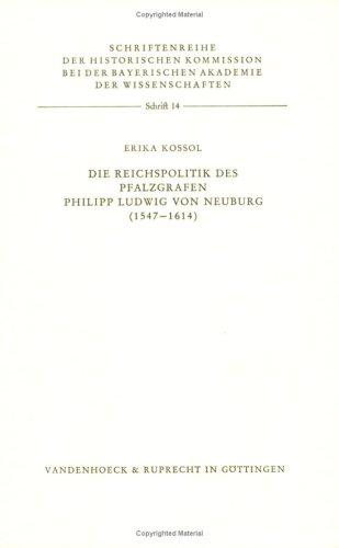 Die Reichspolitik des Pfalzgrafen Philipp Ludwig von Neuburg