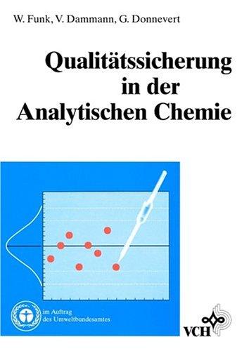 Qualitaetssicherung in Der Analytischen Chemie