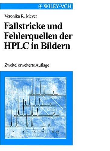 Fallstricke Und Fehler-Quellen Der Hplc in Bilden 2 Auflage