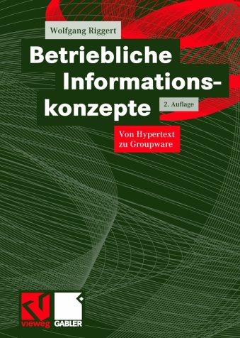 Betriebliche Informationskonzepte. Von Hypertext zu Groupware