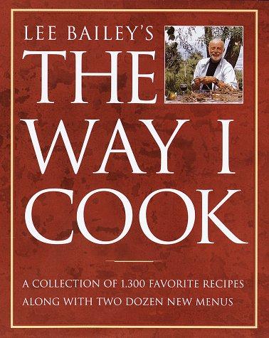 Lee Bailey's the way I cook