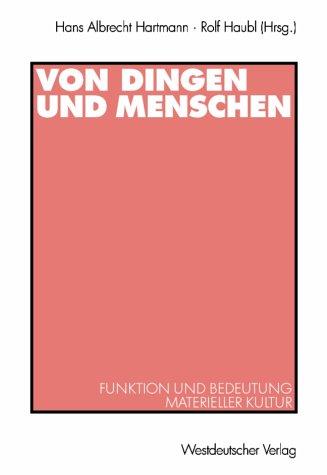 Von Dingen und Menschen