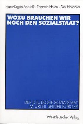 Wozu brauchen wir noch den Sozialstaat?