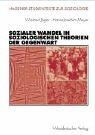 Sozialer Wandel in Soziologischen Theorien der Gegenwart