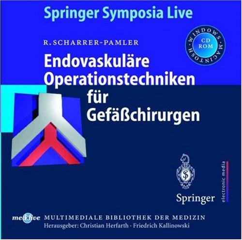 Endovaskuläre Operationstechniken für Gefäßchirurgen