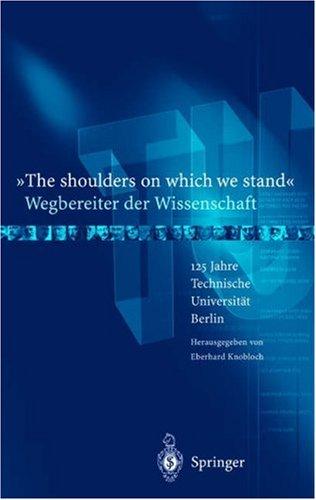 "The shoulders on which we stand" - Wegbereiter der Wissenschaft