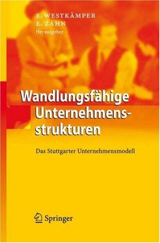 Wandlungsfa hige Produktionsunternehmen