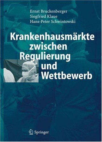 Krankenhausmärkte zwischen Regulierung und Wettbewerb
