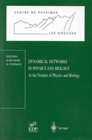 Dynamical Networks in Physics and Biology