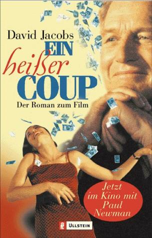 Ein heißer Coup. Der Roman zum Film.