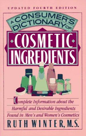 A consumer's dictionary of cosmetic ingredients