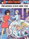 Yoko Tsuno, Bd.7, Zwischen Leben und Tod
