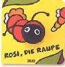 Rosi die Raupe. Fingerpuppen- Buch.