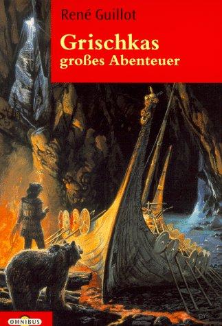 Grischkas großes Abenteuer.