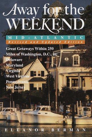 Away for the weekend, Mid-Atlantic