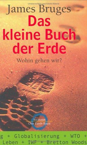 Das kleine Buch der Erde. Wohin gehen wir?