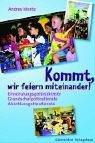 Kommt, wir feiern miteinander!